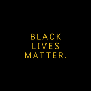 BLACK LIVES MATTER