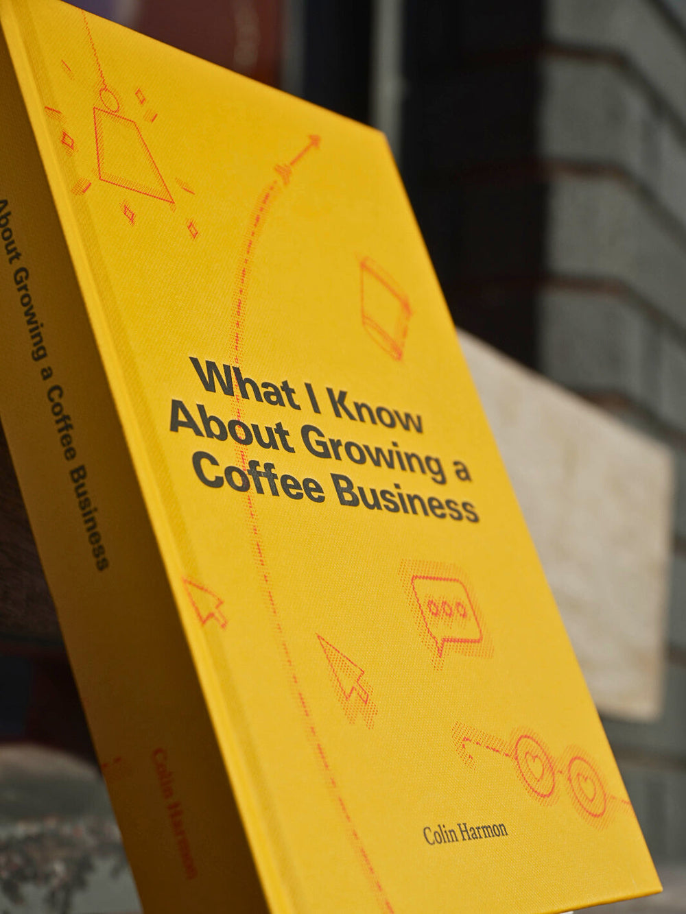 Photo of What I Know About Growing a Coffee Buisness ( ) [ 3FE ] [ Books ]