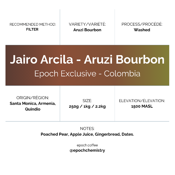 Epoch Chemistry - Epoch Exclusive: Jairo Arcila Aruzi Bourbon