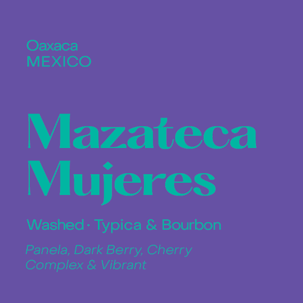 Subtext  - Mazateca Mujeres Espresso